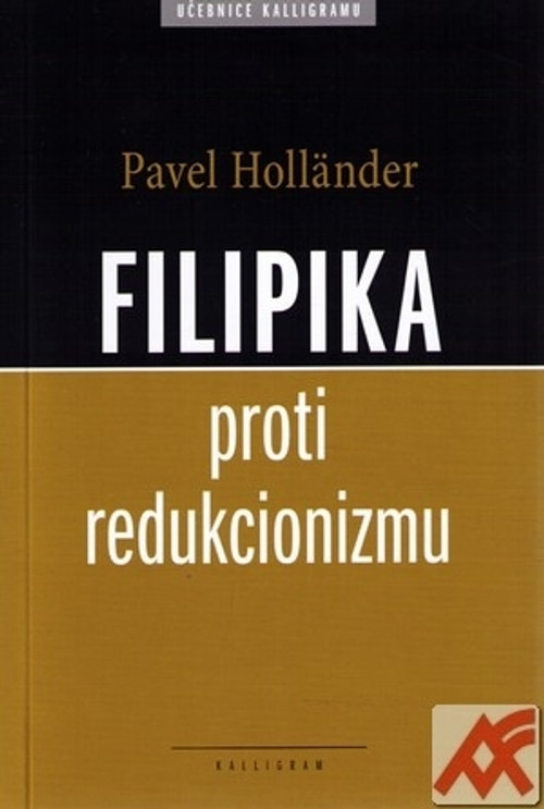 Filipika proti redukcionizmu (texty z filozofie práva)