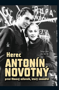 Herec Antonín Novotný - první filmový milovník, který zmoudřel