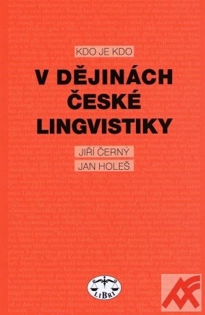 Kdo je kdo v dějinách české lingvistiky