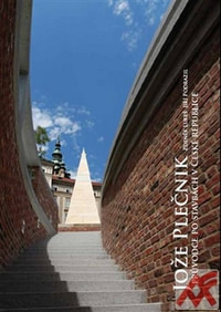 Jože Plečnik - průvodce po stavbách v České republice