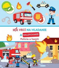 Polícia a hasiči - 101 vecí na hľadanie a nalepovanie