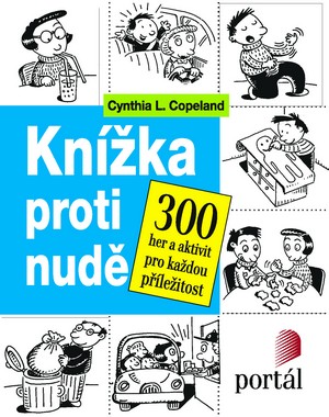 Kniha Knížka proti nudě. 300 her a aktivit pro každou příležitost
