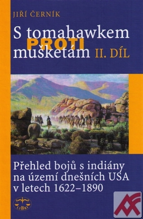 S tomahawkem proti mušketám - II. díl