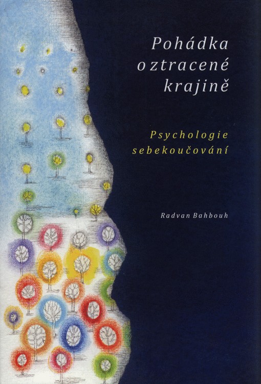 Kniha Pohádka o ztracené krajině. Psychologie sebekoučování