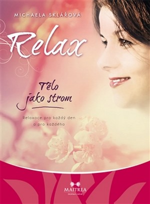Relax. Tělo jako strom - CD