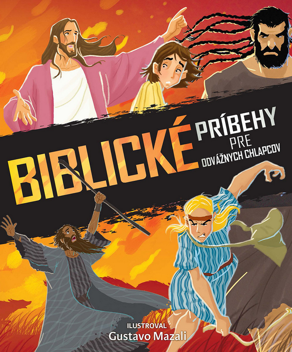 Biblické príbehy pre odvážnych chlapcov