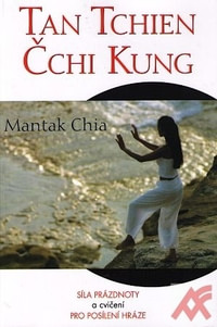 Tan Tchien Čchi Kung. Síla prázdnoty a cvičení pro posílení hráze