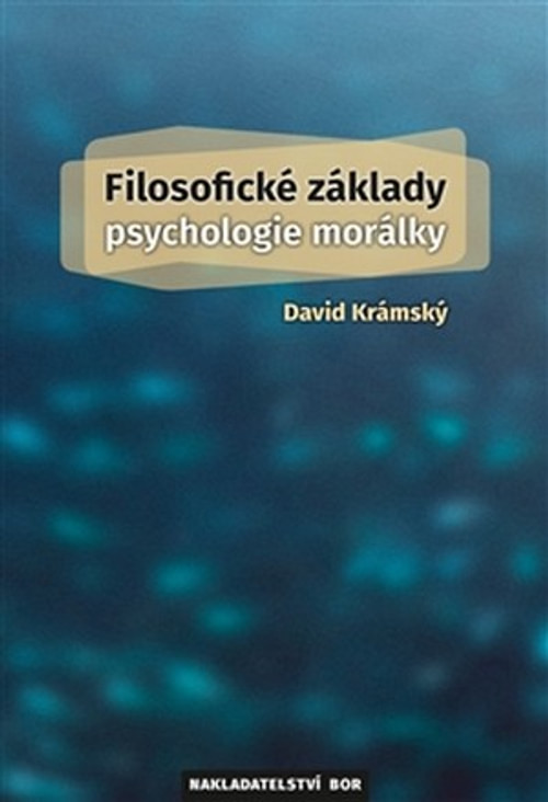 Filosofické základy psychologie morálky