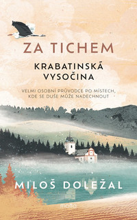 Za tichem. Krabatinská Vysočina