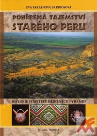 Pohřbená tajemství starého Peru. Historie stavitelů hliněných pyramid