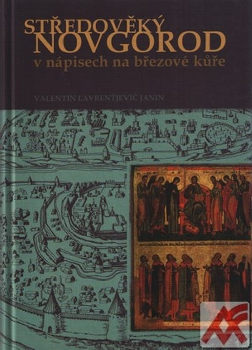 Středověký Novgorod v nápisech na březové kůře