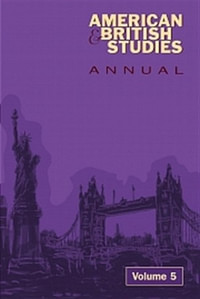 American & British Studies Annual - Volume 5