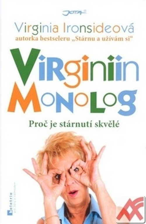 Virginiin monolog. Proč je stárnutí skvělé