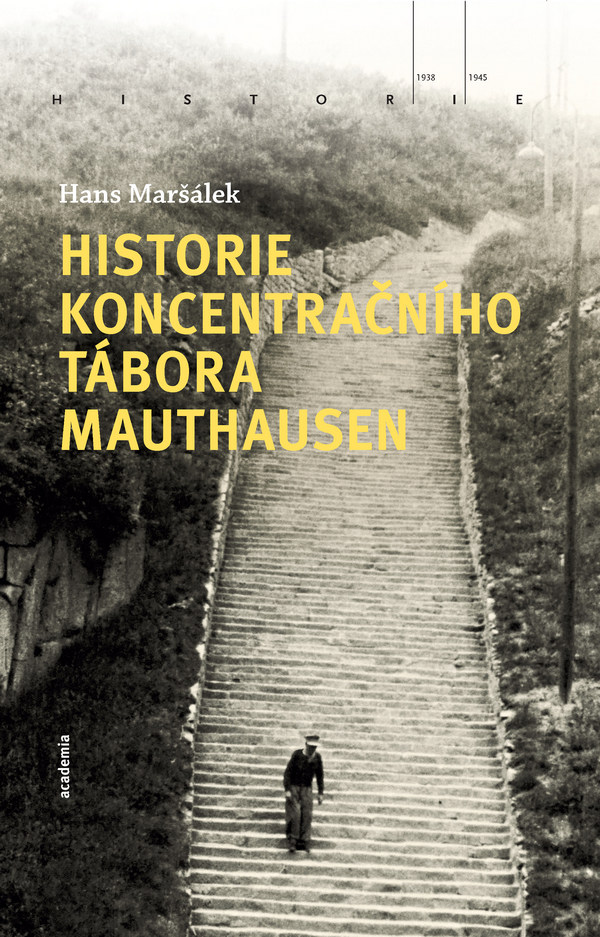 Historie koncentračního tábora Mauthausen