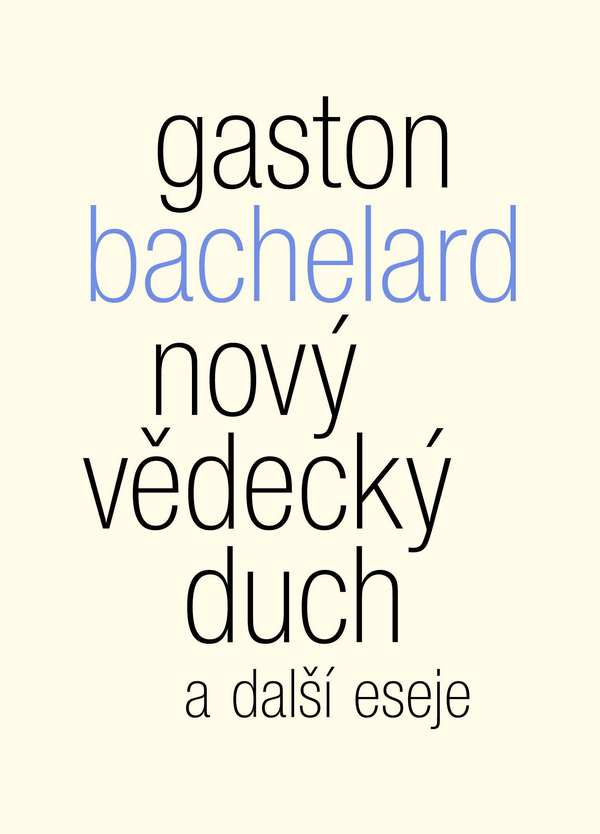 Nový vědecký duch a další eseje
