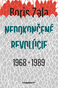 Nedokončené revolúcie 1968 a 1989
