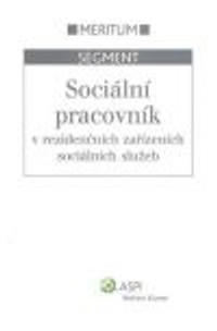 Sociální pracovník v rezidenčních zařízeních sociálních služeb