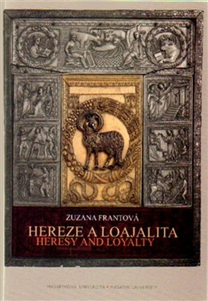 Hereze a loajalita / Heresy and Loyalty