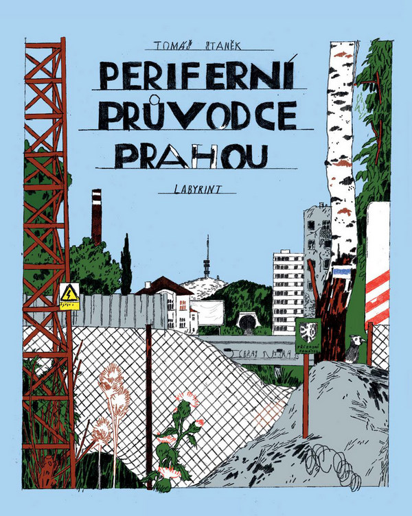 Periferní průvodce Prahou Periferní průvodce Prahou