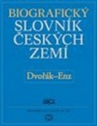 Biografický slovník českých zemí 15. (Dvořák-En)