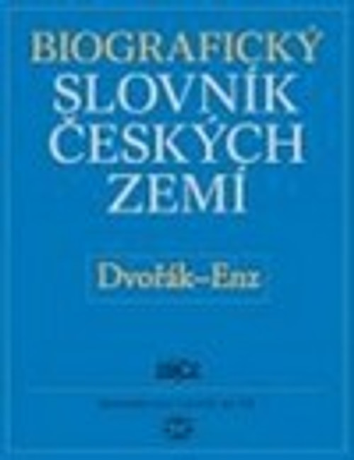 Biografický slovník českých zemí 15. (Dvořák-En)