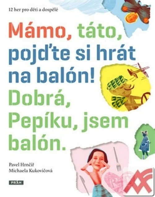 Mámo, táto, pojďte si hrát na balón
