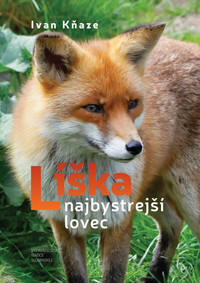 Líška - najbystrejší lovec