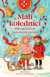 Malí koledníci spievajú koledy a vianočné piesne - leporelo s pesničkami
