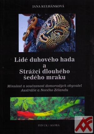 Lidé duhového hada a strážci dlouhého šedého mraku