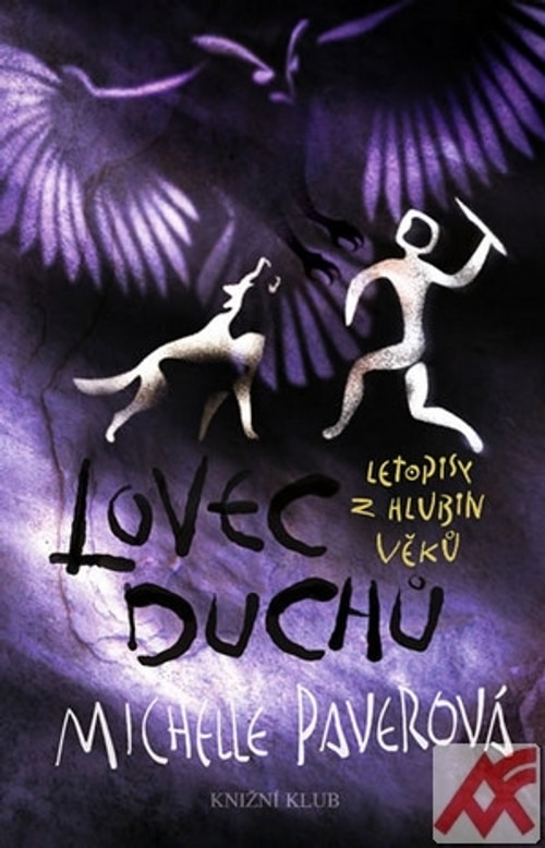 Lovec duchů. Letopisy z hlubin věků