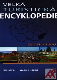 Velká turistická encyklopedie - Zlínský kraj