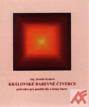 Královské barevné čtverce - průvodce pro použití síly a krásy barev