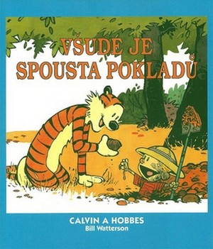 Calvin a Hobbes. Všude je spousta pokladů