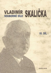 Souborné dílo Vladimíra Skaličky III.díl (1964-1994)