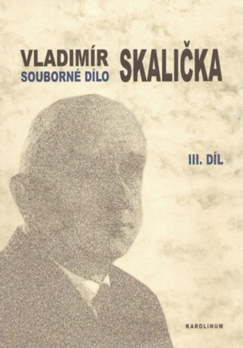 Souborné dílo Vladimíra Skaličky III.díl (1964-1994)