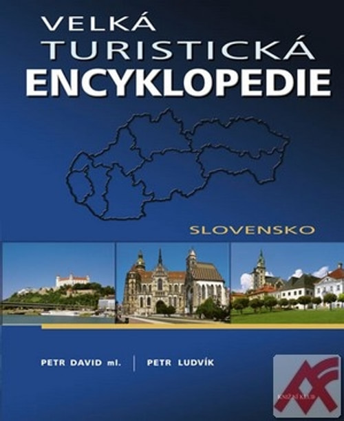 Velká turistická encyklopedie - Slovensko