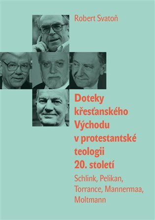 Doteky křesťanského Východu v protestantské teologii 20. století