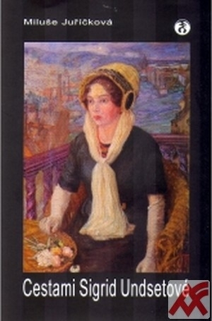 Kniha Cestami Sigrid Undsetové