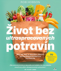 Život bez ultraspracovaných potravín