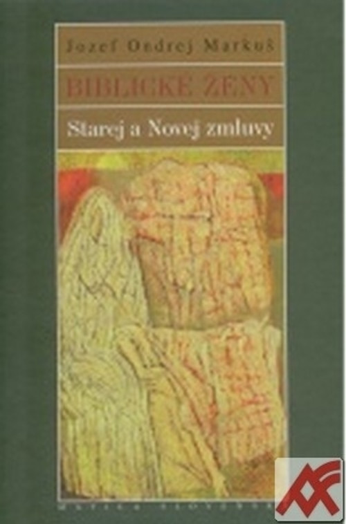 Biblické ženy Starej a Novej zmluvy