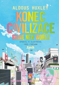 Konec civilizace. Grafický román