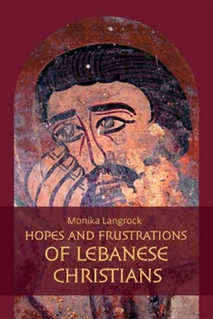 Hopes and Frustrations of Lebanese Christians. Al-'ihbat al-masihi, Reasons and