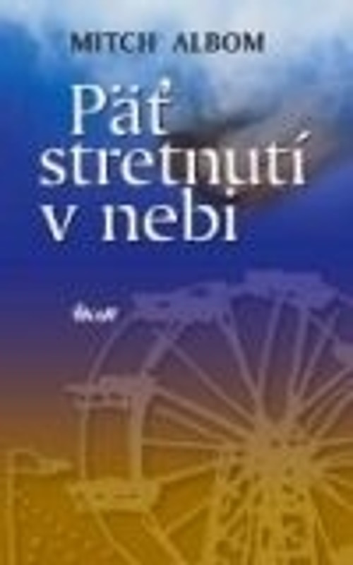 Päť stretnutí v nebi