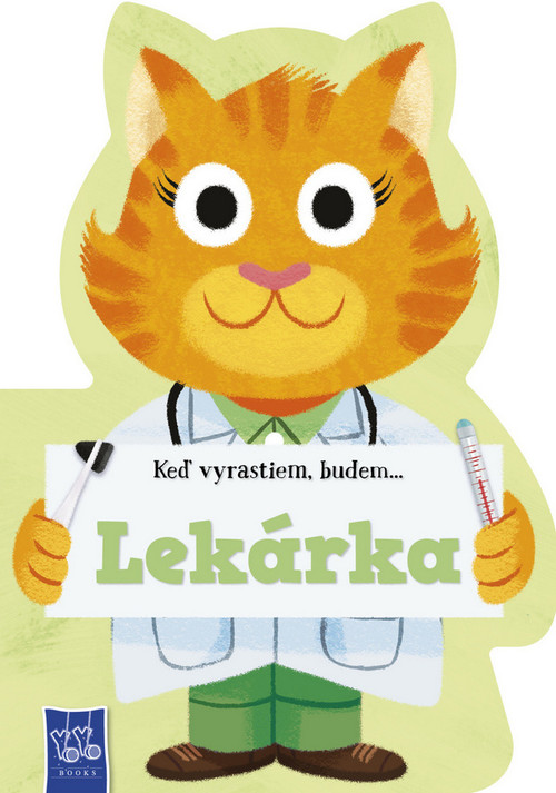Keď vyrastiem, budem... Lekárka
