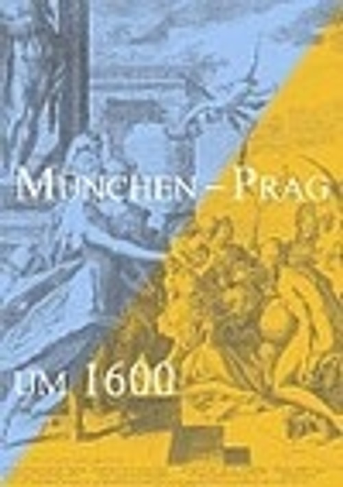 München - Prag um 1600