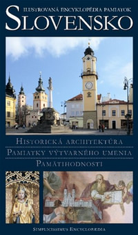 Slovensko - Ilustrovaná encyklopédia pamiatok