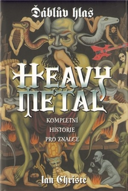 Ďáblův hlas. Heavy metal - Kompletní historie pro znalce
