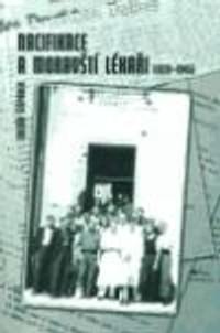 Nacifikace a moravští lékaři (1939-1945)