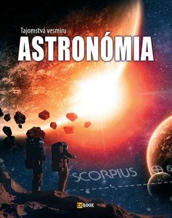 Astronómia. Tajomstvá vesmíru