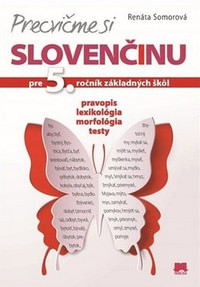 Precvičme si slovenčinu. Pre 5. ročník základných škôl